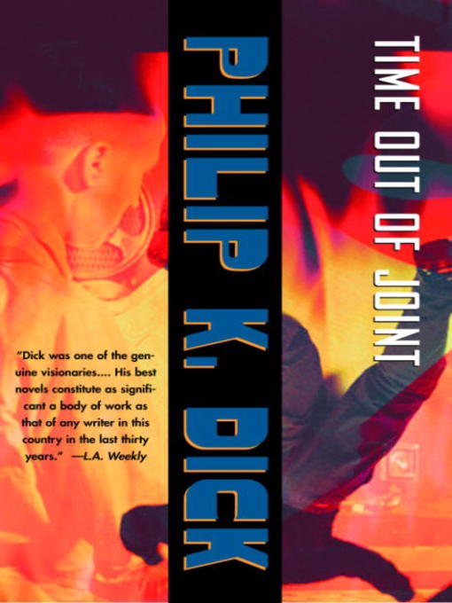 Title details for Time Out of Joint by Philip K. Dick - Available